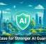 The Case for Stronger AI Guardrails